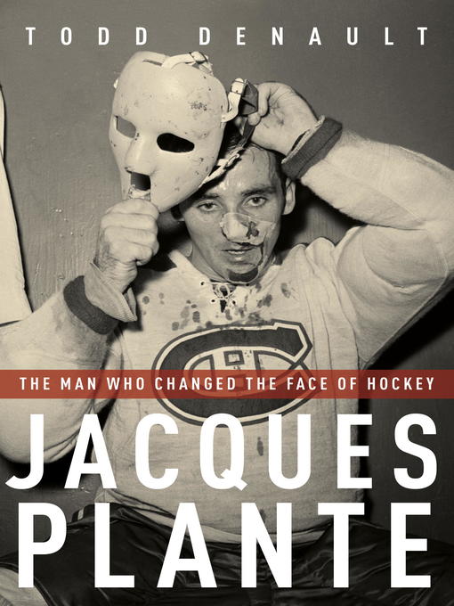 Title details for Jacques Plante by Todd Denault - Wait list